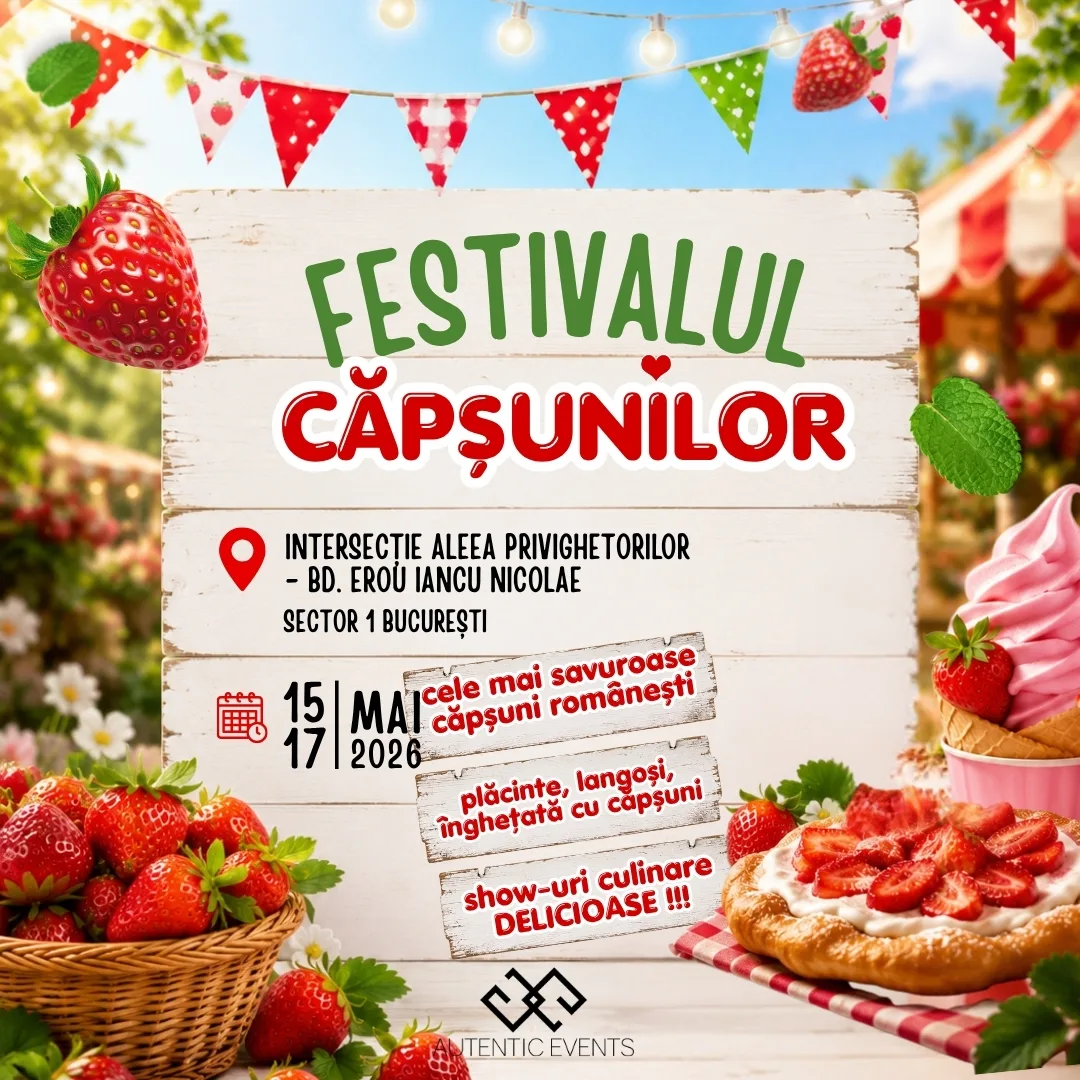 Festivalul Căpșunilor aduce preparate delicioase și atmosferă primăvăratică în București.