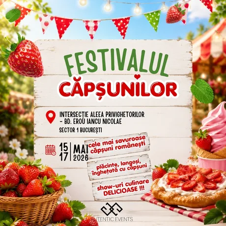 Festivalul Căpșunilor aduce preparate delicioase și atmosferă primăvăratică în București.