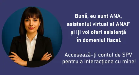 Asistenta virtuală ANA oferă informații utile despre obligațiile fiscale.