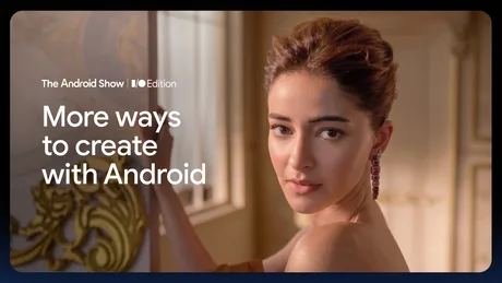 Funcții noi Android 17 pentru creatori, integrare Instagram și editare AI.