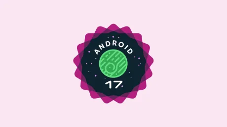 Noul Easter Egg din Android 17 aduce o funcție distractivă utilizatorilor.